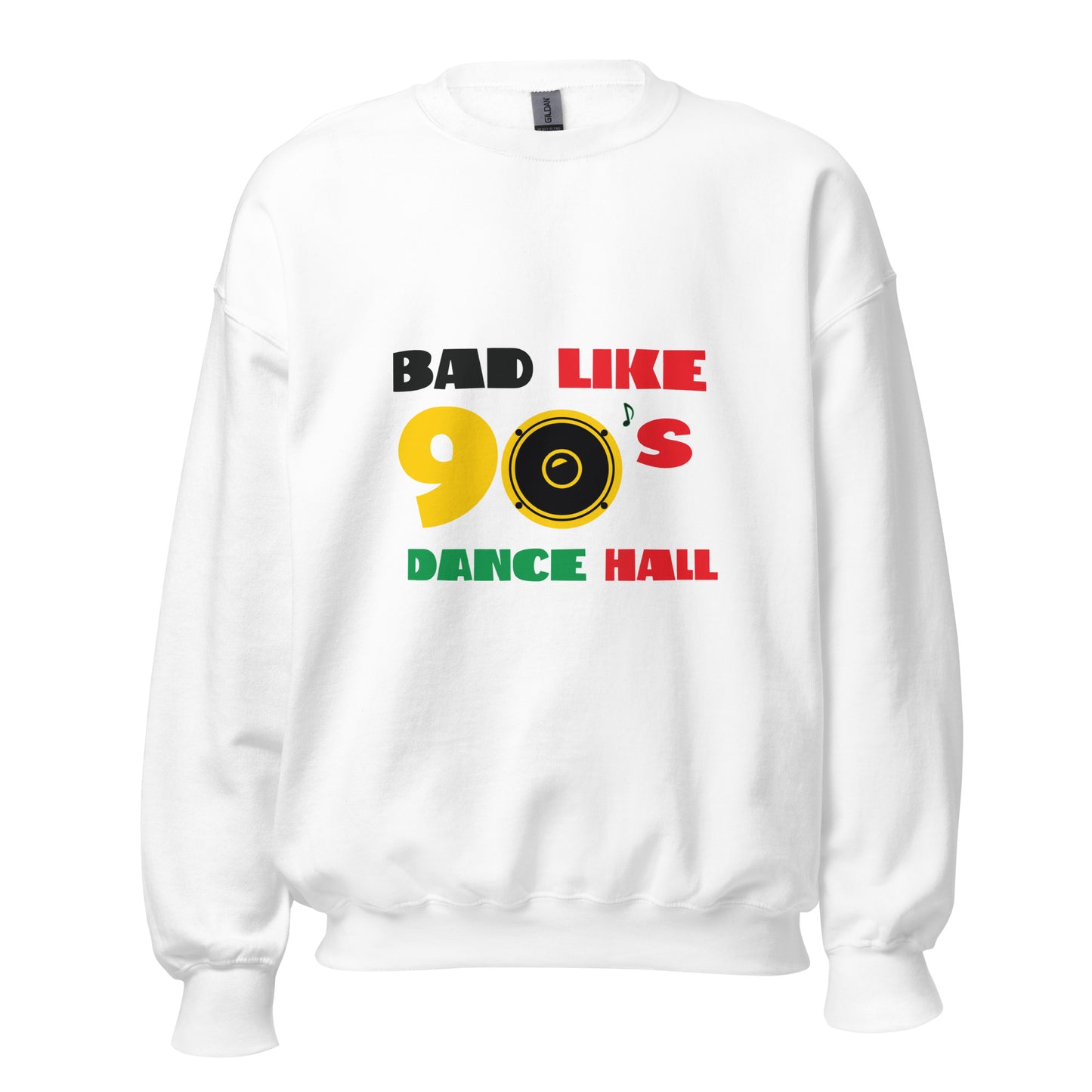 Unisex "Bad like 90's" Sweatshirt