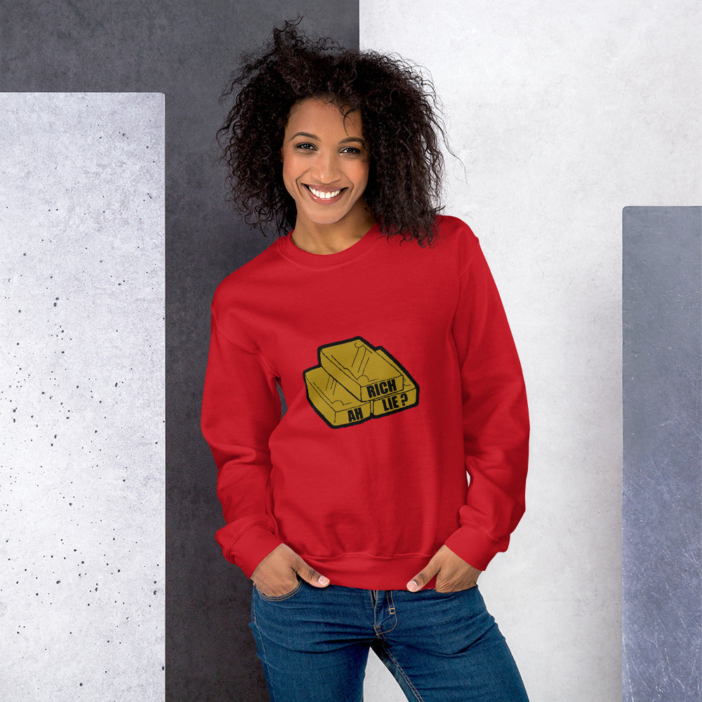 'Rich ah Lie' Unisex Sweatshirt