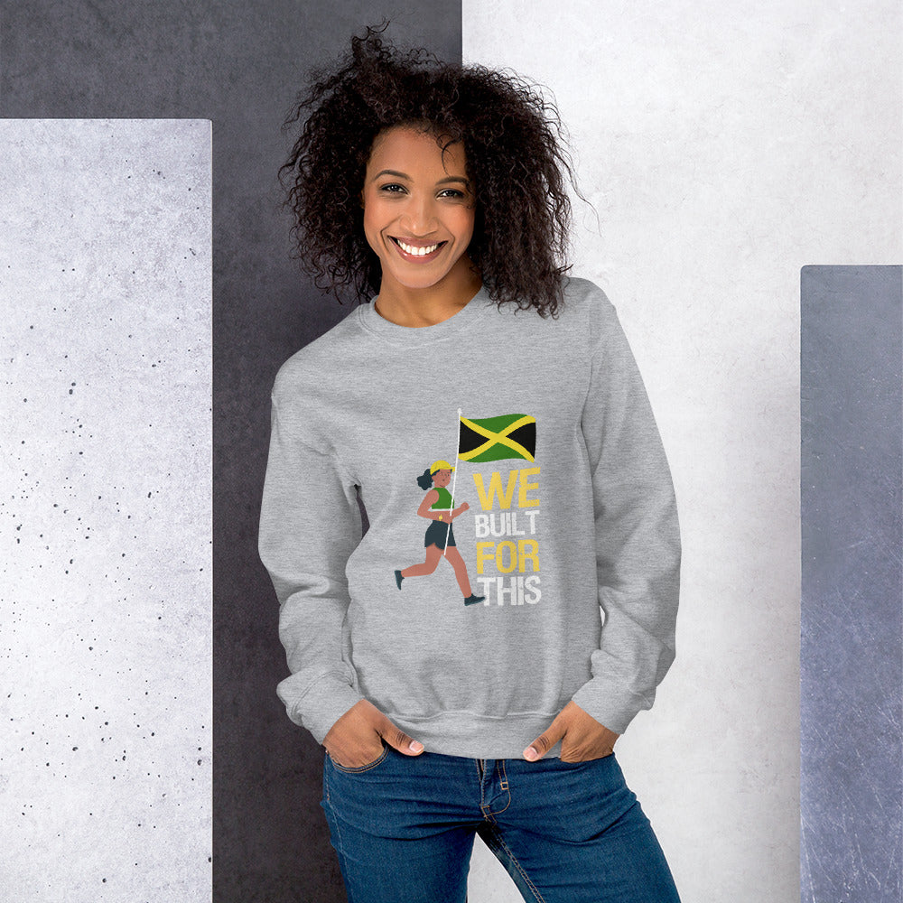 Sweat-shirt unisexe « Nous avons construit pour ça »