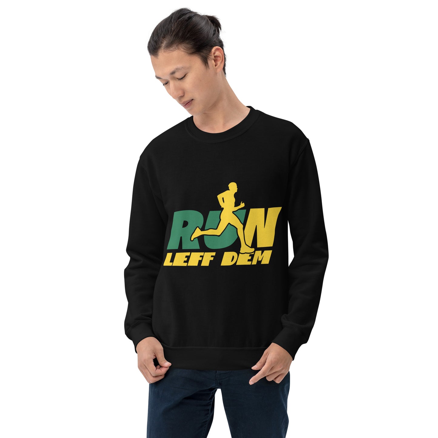 Unisex "Run Leff Dem" Sweatshirt