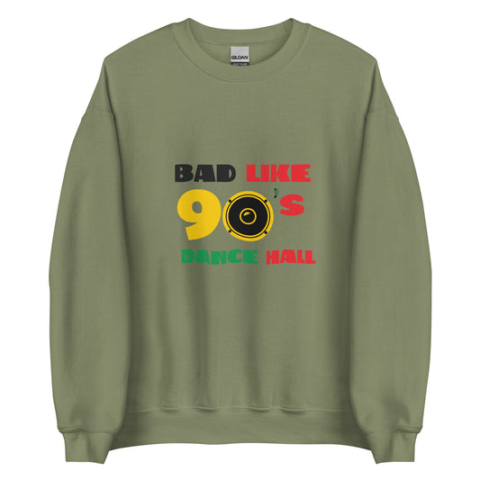 Sweat-shirt unisexe « Bad like 90's »