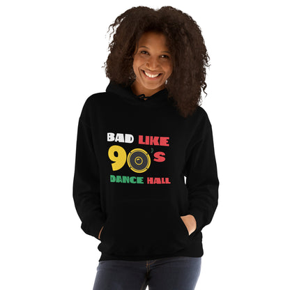 Sweat à capuche unisexe « Bad Like 90's »