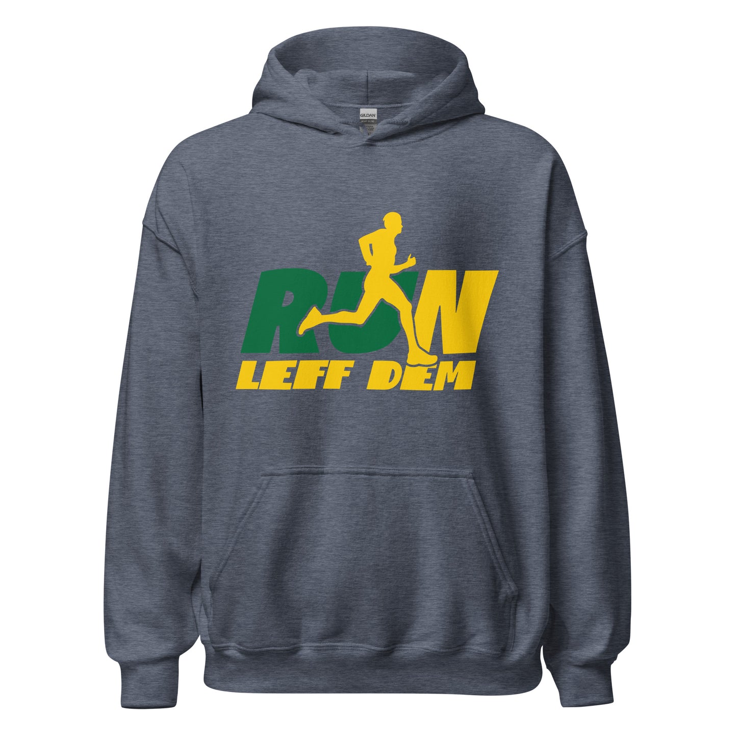 Unisex "Run Leff Dem" Hoodie