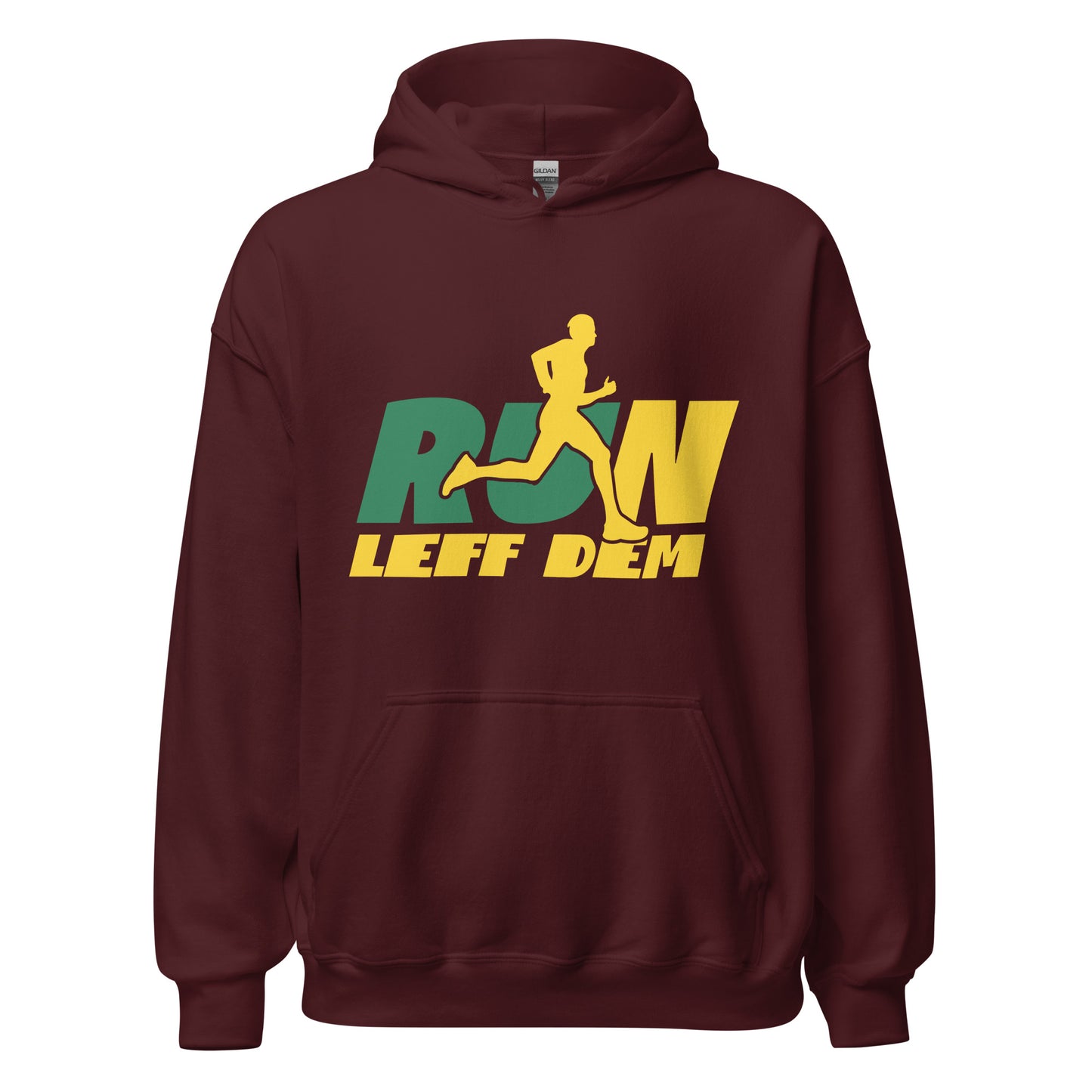 Unisex "Run Leff Dem" Hoodie