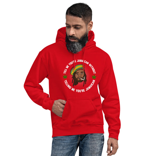 Unisex-hoodie met de tekst 'Vertel me dat je Jamaicaans bent'