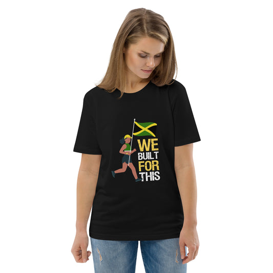 We Built For This, Organic cotton t-shirt